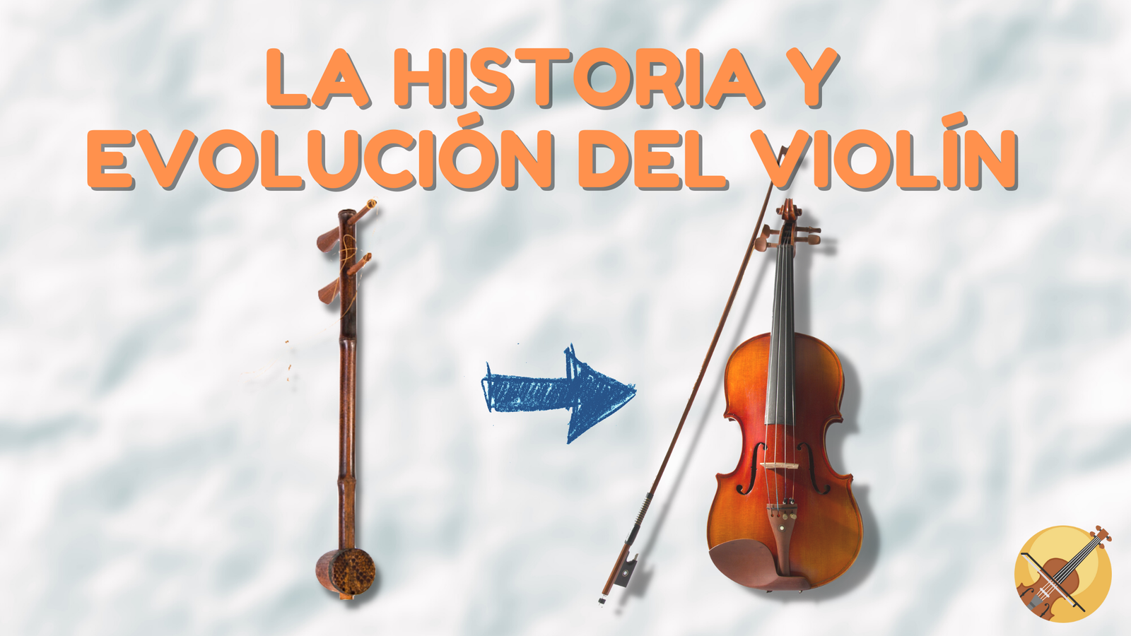 La Historia del Violín - Arthaus de Música Online